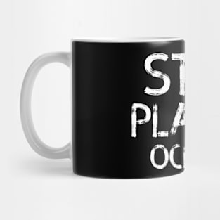 stop plastic oceans Earth Day Mug